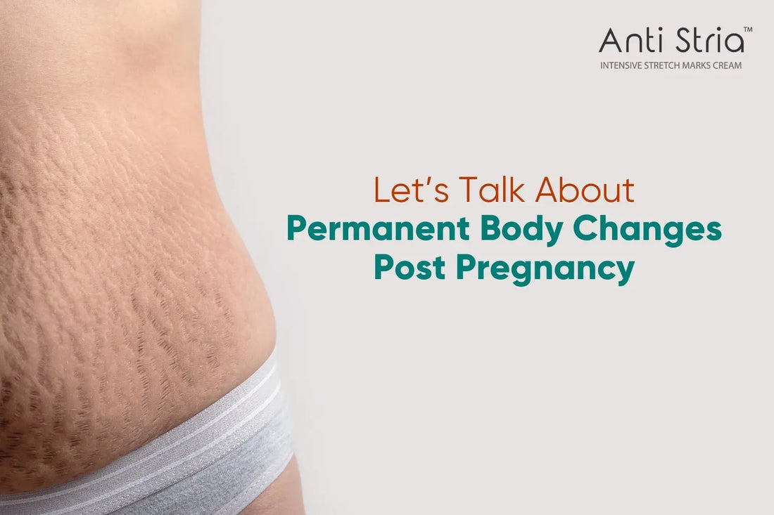 EIGHT COMMON LONG-TERM BODY CHANGES AFTER PREGNANCY