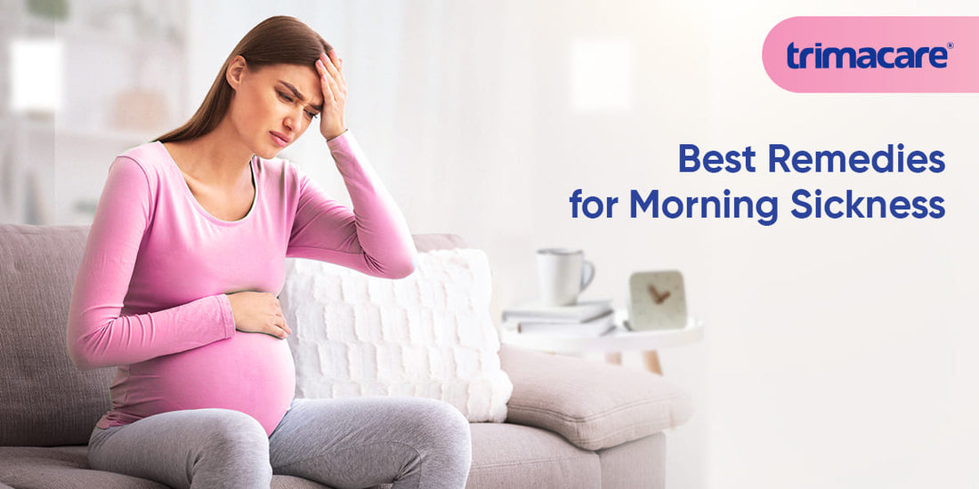 Best Remedies for Morning Sickness: Natural and Medical Solutions