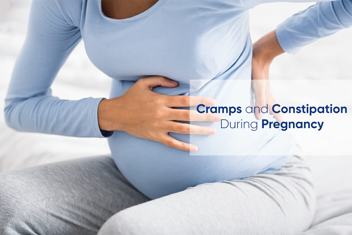 Cramps and Constipation during Pregnancy