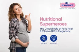 Trimacare Prenatal vitamins Tablets with Folic Acid & Vitamin B12 During Pregnancy