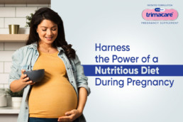 Trimacare Prenatal Supplement Tablets & Diet for healthy pregnancy