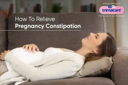 Trimacare Prenatal vitamins Tablets Helps in Pregnancy Constipation