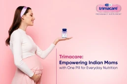 Trimacare – One Prenatal Pill Solution for Everyday Nutrition for Pregnant Women
