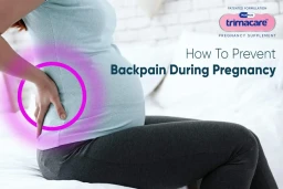 Get Rid of Back Pain During Pregnancy with Trimacare Prenatal Pills