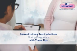 Use Trimacare Prenatal Vitamins to Deal with UTI During Pregnancy