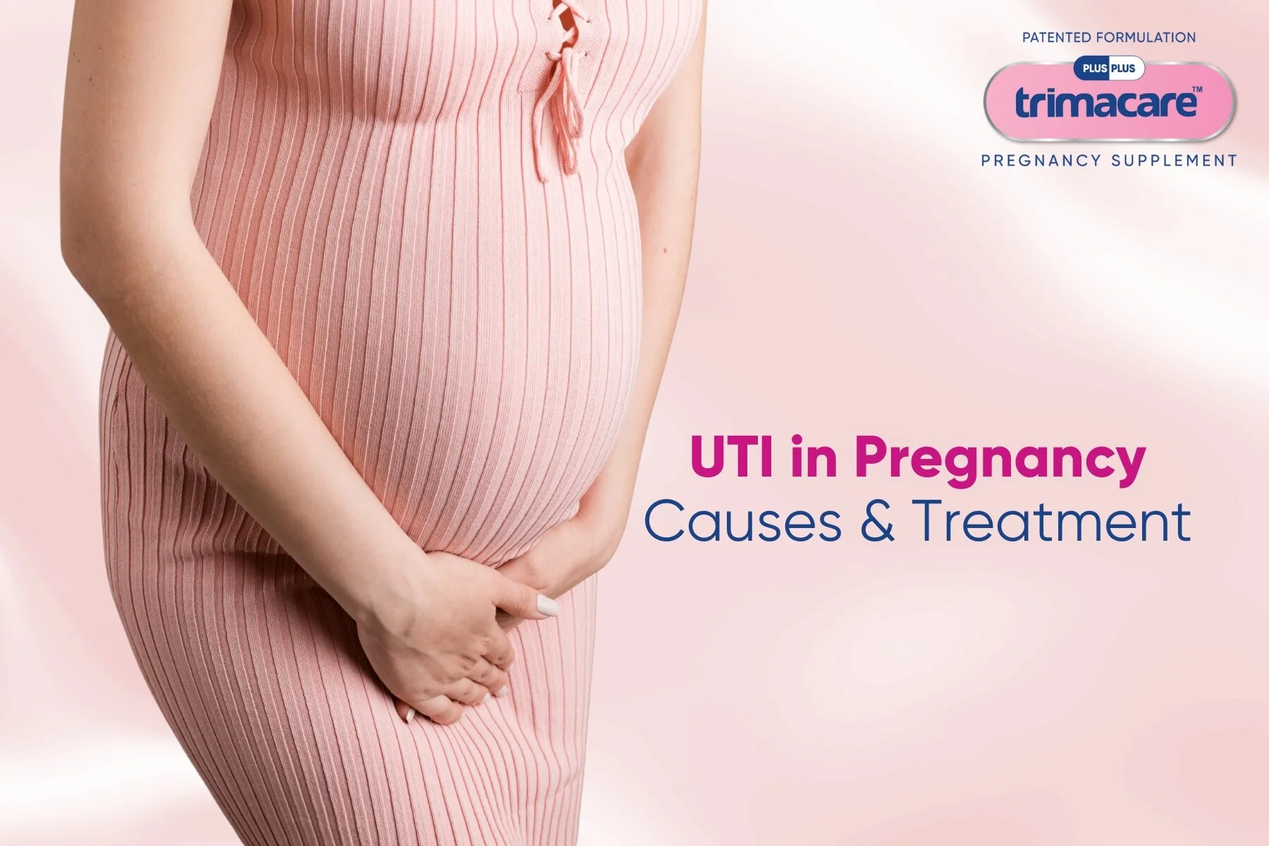 UTI Treatment in Pregnancy with Trimacare Prenatal Pills