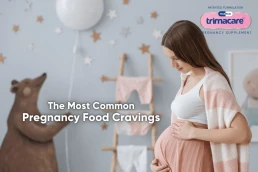 Trimacare Best Prenatal vitamins Tablets helps in COMMON PREGNANCY CRAVINGS